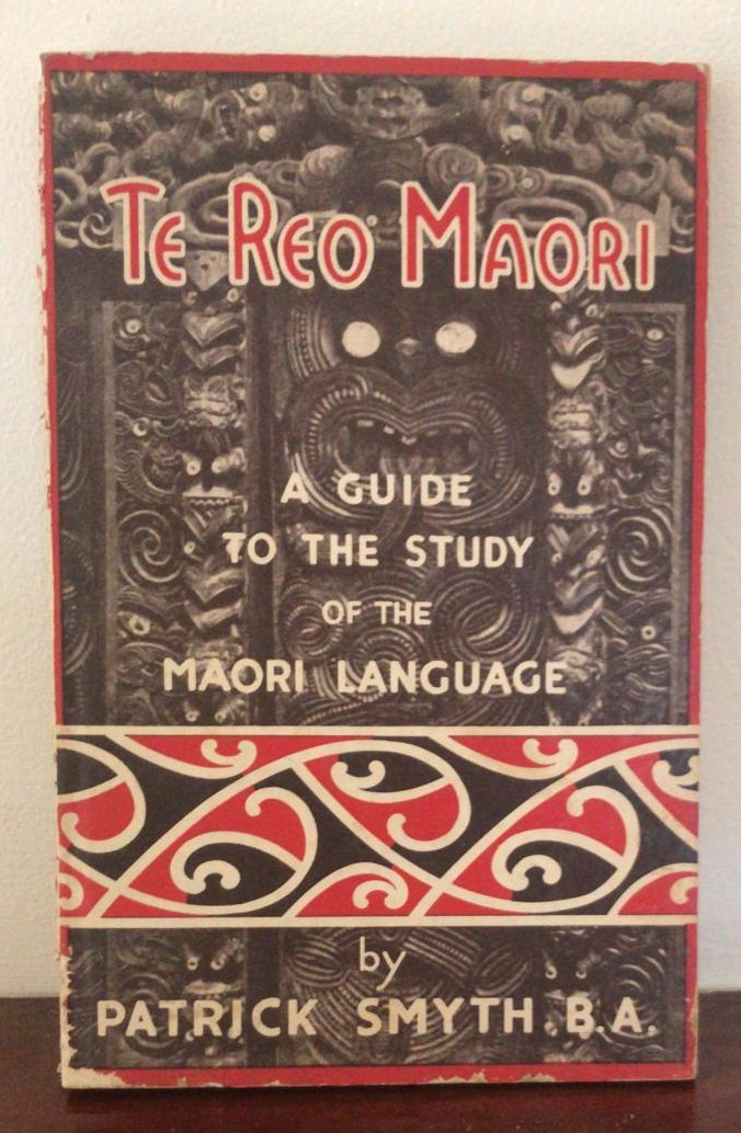 Te Reo Maori A Guide To The Study Of The Maori Language